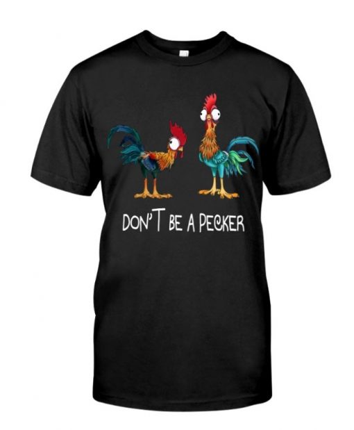 Funny Cock Don't Be A Pecker