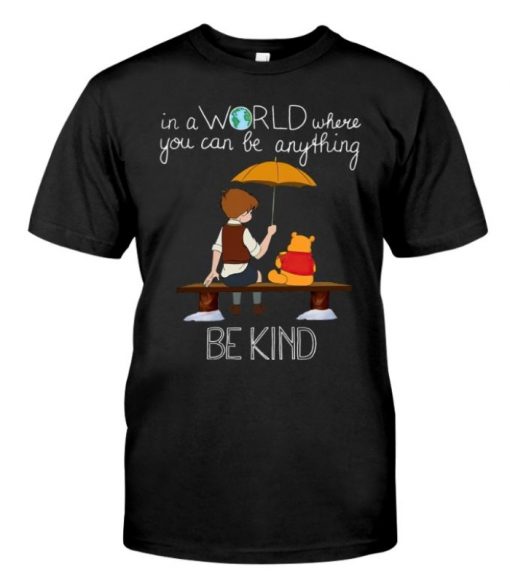 Be Anything Winnie The Pooh Be Kind