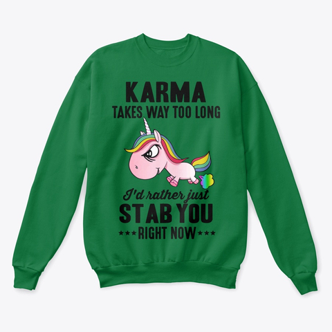 Unicorn Karma Takes Too Long I Just Stab You