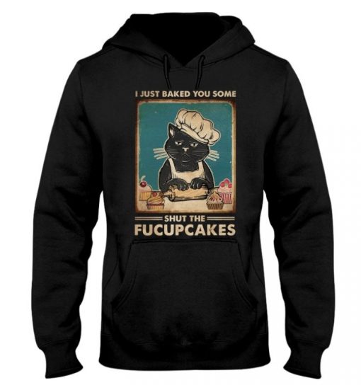 Cat Bake You Some Shut The Fucupcakes