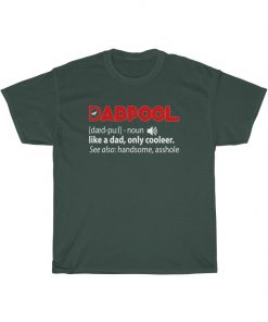 Definition Dadpool Only A Dad But Cooler