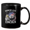 Abraham Lincoln Funny Drinking Like Lincoln