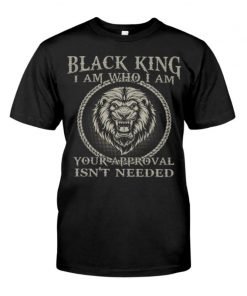 Black Lion King I Don't Need Your Approval