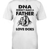 DNA doesn't Make Father Love Does Stepfather