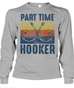 Fishing Hooks Joke Part Time Hooker