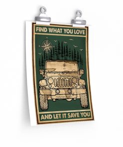 Jeep Find What You Love And Let It Save You