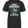 Irish Endurance And We Are Proud
