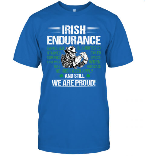 Irish Endurance And We Are Proud