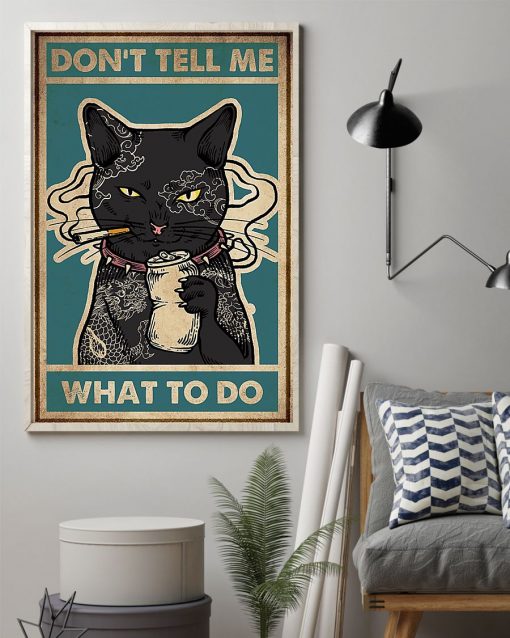 Cat don't tell me what to do poster