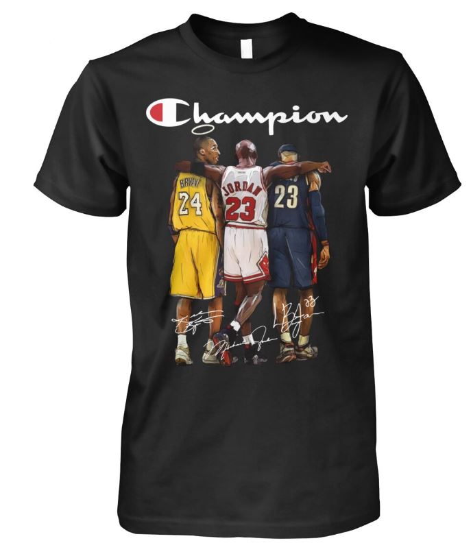 Champion Kobe Bryant Michael Jordan Lebron James shirt - Blinkenzo