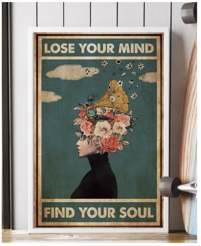 Nice Music Girl Phonograph Lose Your Mind Find Your Soul poster