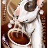 Bull Terrier Tasty Hot Coffee Poster Gift