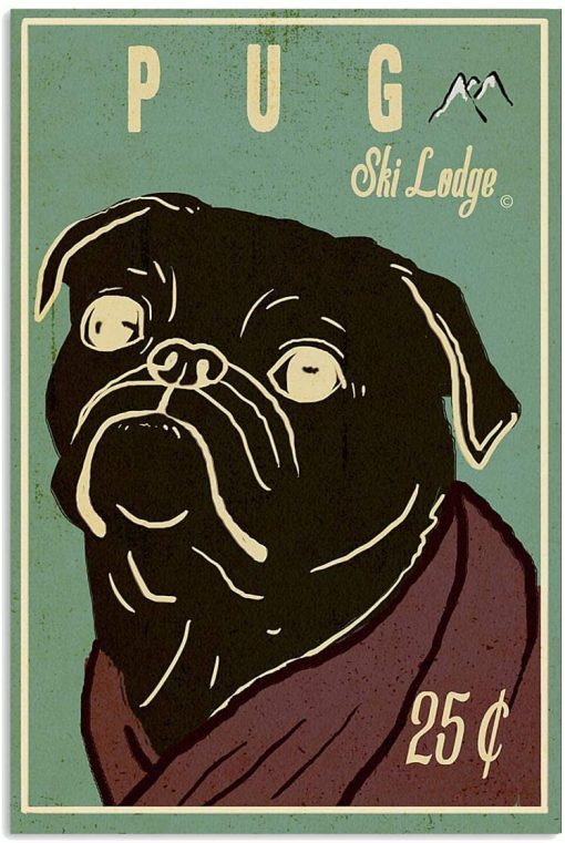 Cute Black Pug Ski Lodge Poster