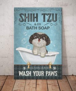 Shih Tzu Dog Bath Soap Established Wash Your Paws Poster