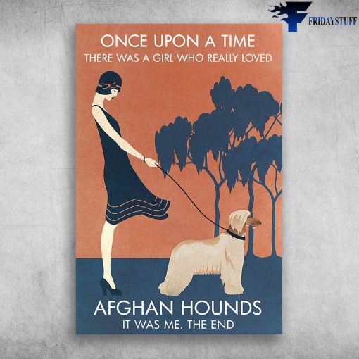 A Girl Who Really Loved Afghan Hounds Poster
