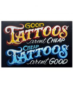 Good Tattoos Arent Cheap Cheap Arent Good Tattoos