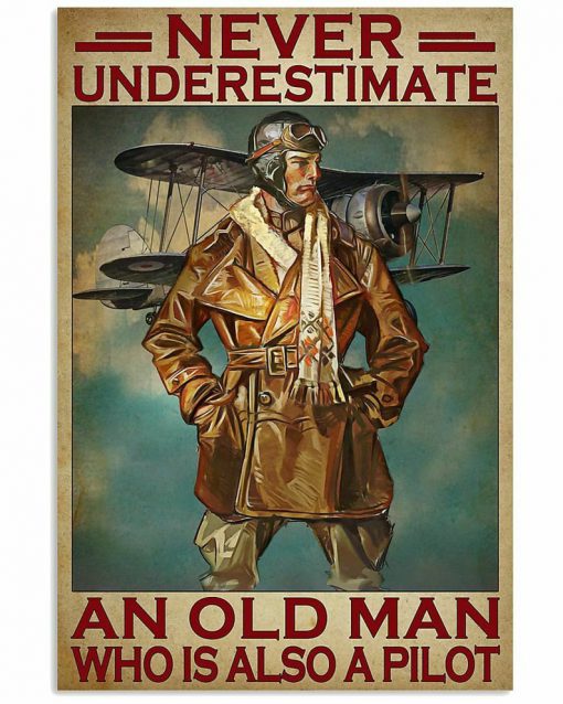 Never Underestimate An Old Man Pilot