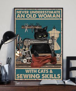 Never Underestimate Old Cat Woman Sewing Skills