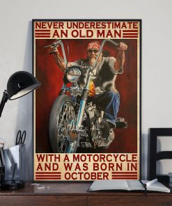 Never Underestimate October Old Man With Motorcycle