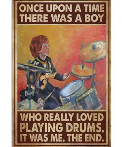 Once Upon A Time A Boy Who Loved Playing Drums