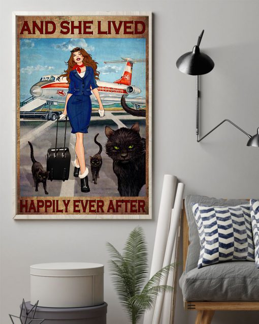 And she lived happily ever after Flight Attendant and Cats posterz