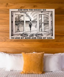 Beach Girl Window And into the ocean I go to lose my mind and find my soul posterz