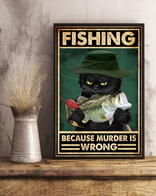 Cat Fishing because murder is wrong posterc