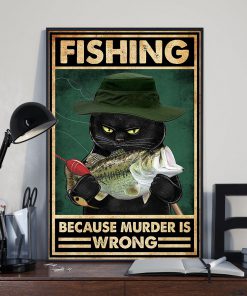 Cat Fishing because murder is wrong posterx
