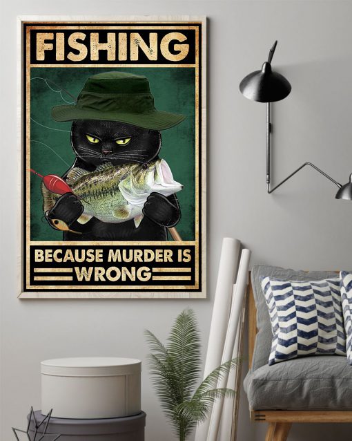 Cat Fishing because murder is wrong posterz