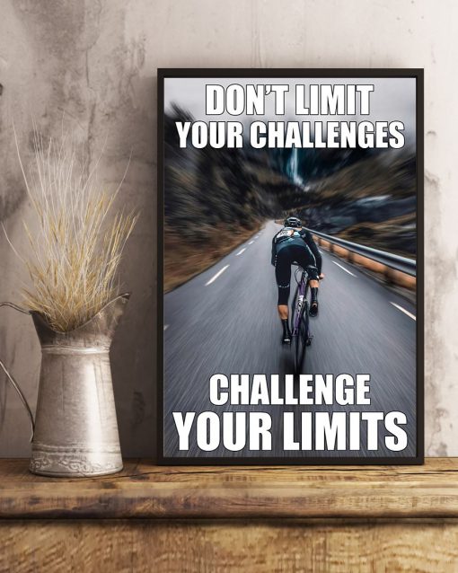 Cycling Don't limit your challenges challenge your limits posterc