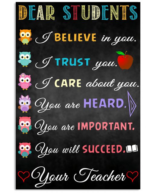 Dear Students I Believe In You I Trust You Teacher Poster