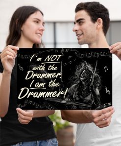 Drums I'm Not With The Drummer I Am The Drummer Posterx