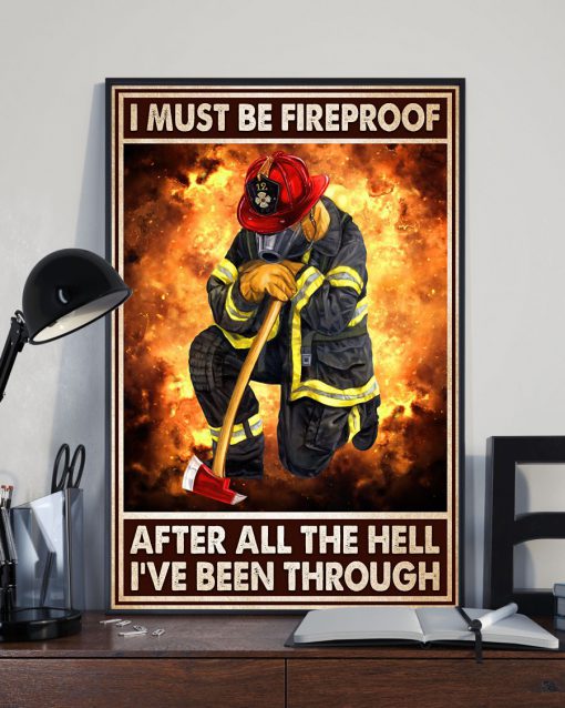 I must be fireproof after all the hell I've been through posterx
