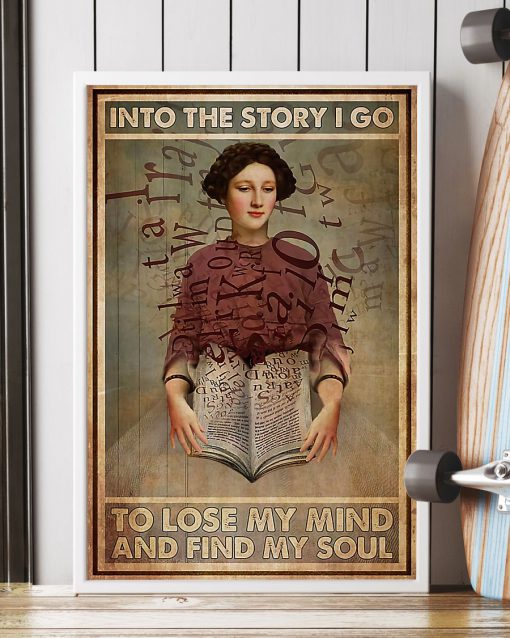 Librarian Into the story I go to lose my mind and find my soul posterc
