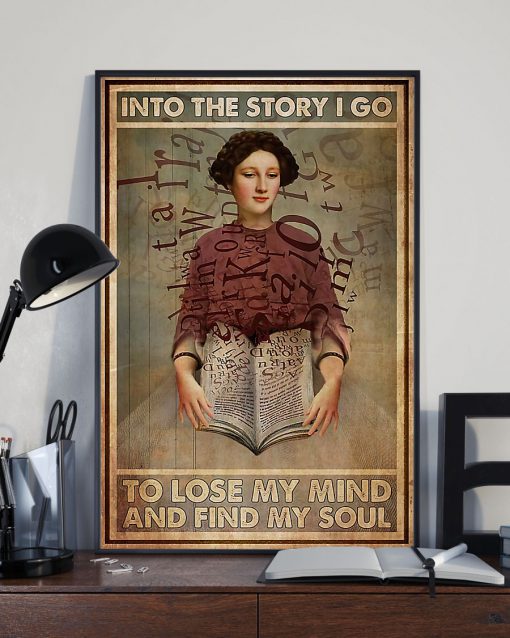 Librarian Into the story I go to lose my mind and find my soul posterx