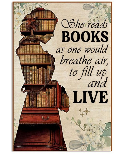 Librarian She Reads Books As One Would Breathe Air To Fill Up And Live Poster