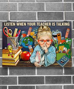 Listen When Teacher Is Talking Posterc