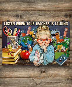 Listen When Teacher Is Talking Posterz