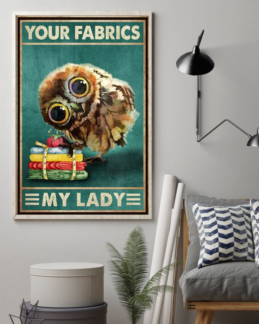 Owl Your fabrics my lady posterz
