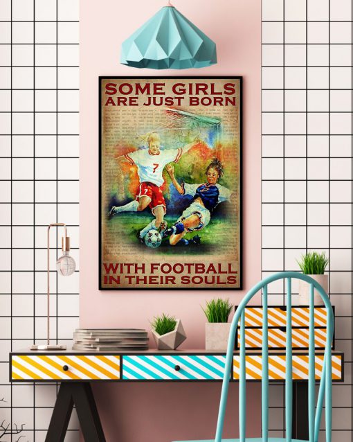 Some girls are just born with football in their souls posterc