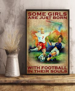 Some girls are just born with football in their souls posterx