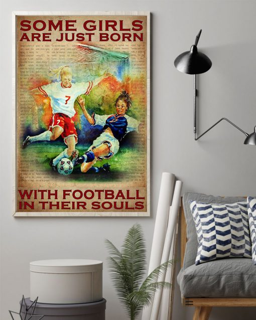 Some girls are just born with football in their souls posterz