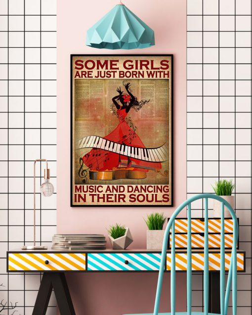 Some girls are just born with music and dancing in their souls posterc