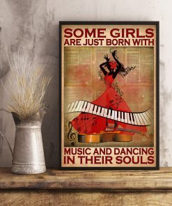 Some girls are just born with music and dancing in their souls posterx