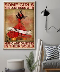 Some girls are just born with music and dancing in their souls posterz