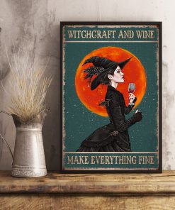 Witchcraft and wine make everything fine posterc