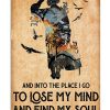 Women Veterans And into the place I go to lose my mind and find my soul poster