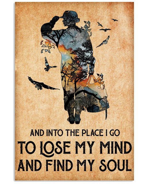 Women Veterans And into the place I go to lose my mind and find my soul poster