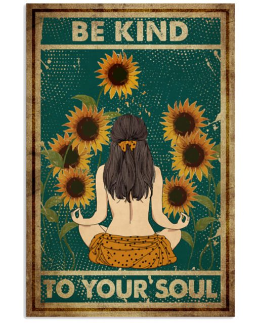 Yoga Be kind to your soul poster sunflower poster