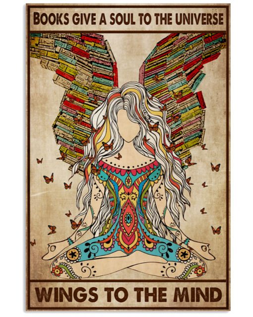 Yoga Books give a soul to the universe wings to the mind poster